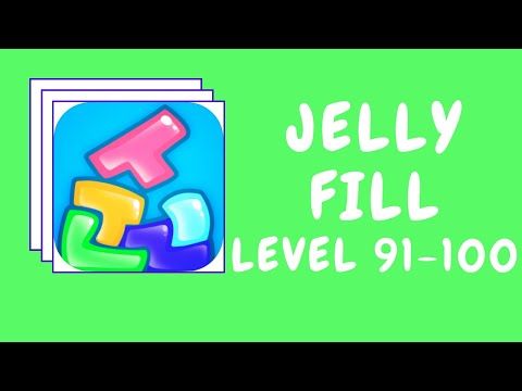 Video guide by Kelime HÃ¼nkÃ¢rÄ±: Jelly Fill Level 91-100 #jellyfill