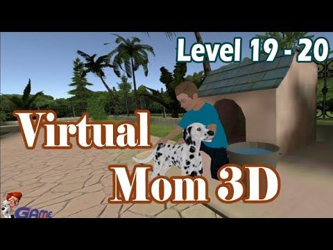 Video guide by GAME: Hello Virtual Mom 3D Level 19 #hellovirtualmom