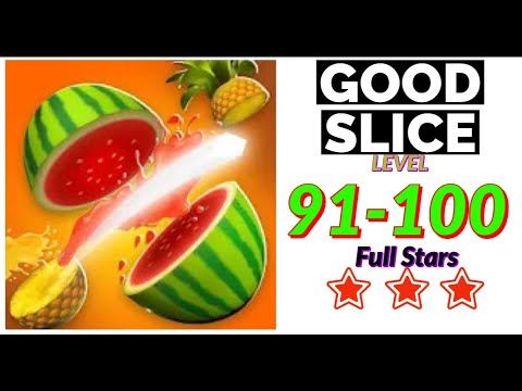 Video guide by Super Andro Gaming: Good Slice Level 91 #goodslice