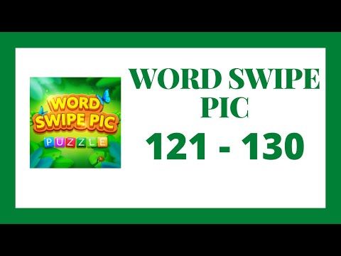 Video guide by Go Answer: Word Swipe Pic Level 121 #wordswipepic