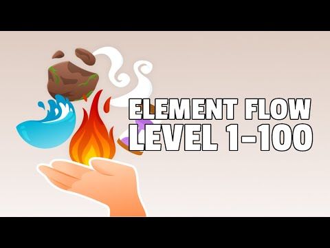 Video guide by TheGameAnswers: Element Flow Level 1-100 #elementflow