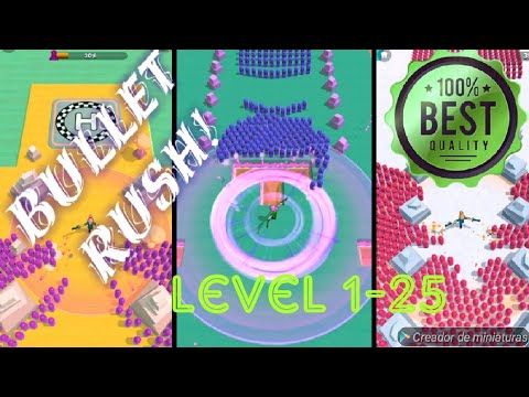 Video guide by OTAKUPORGUSTO: Bullet Rush! Level 1-25 #bulletrush