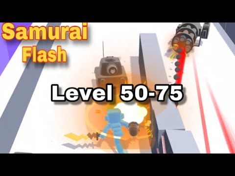 Video guide by Titanes Juego: Samurai Flash ! Level 50-75 #samuraiflash