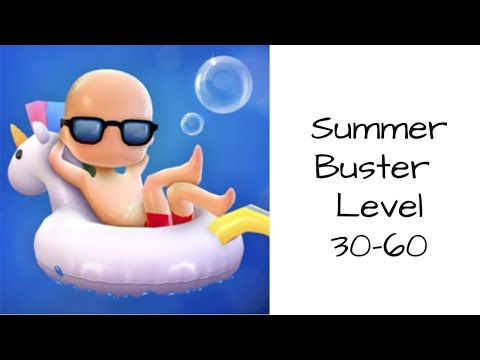 Video guide by Bigundes World: Summer Buster Level 30-60 #summerbuster