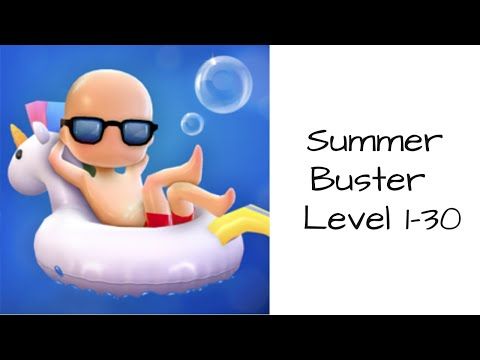 Video guide by Bigundes World: Summer Buster Level 1-30 #summerbuster