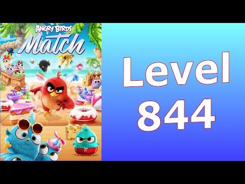 Video guide by Thomas and Al Gaming: Angry Birds Match Level 844 #angrybirdsmatch