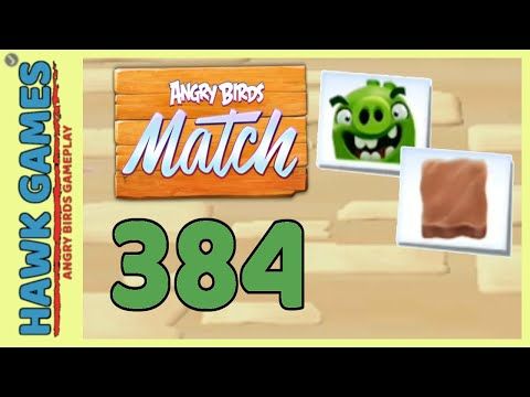 Video guide by Angry Birds Gameplay: Angry Birds Match Level 384 #angrybirdsmatch