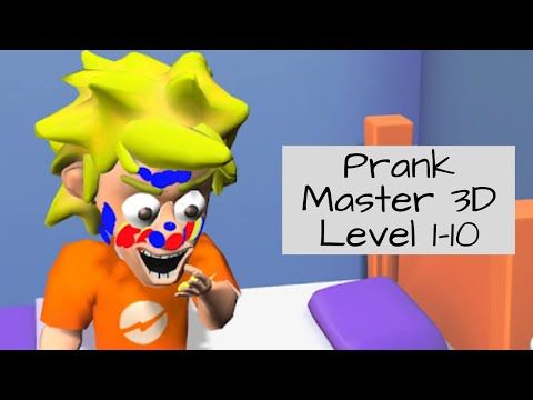Video guide by Bigundes World: Prank Master 3D! Level 1-10 #prankmaster3d