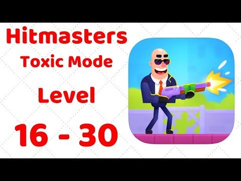 Video guide by ZCN Games: Hitmasters Level 16-30 #hitmasters