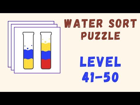 Video guide by Kelime HÃ¼nkÃ¢rÄ±: Water Sort Puzzle Level 41-50 #watersortpuzzle