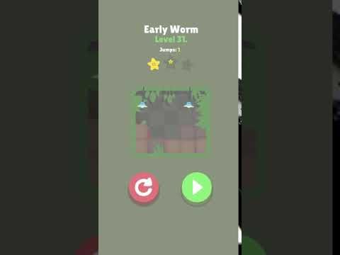Video guide by KewlBerries: Early Worm Level 31 #earlyworm
