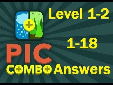 Video guide by Helpyouwinit: Pic Combo level 1-18 #piccombo