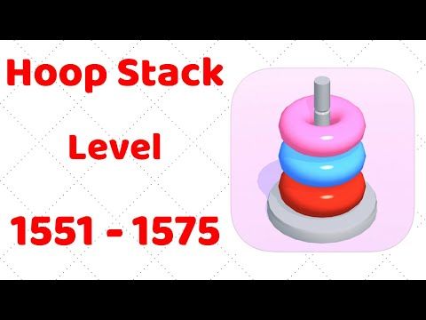 Video guide by ZCN Games: Hoop Stack Level 1551 #hoopstack