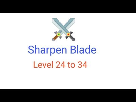 Video guide by Mustafa Gaming: Sharpen Blade Level 24 #sharpenblade