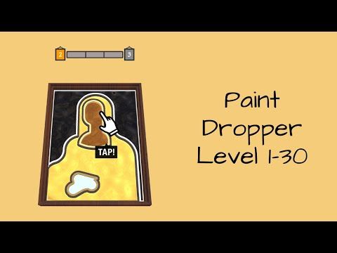 Video guide by Bigundes World: Paint Dropper Level 1-30 #paintdropper