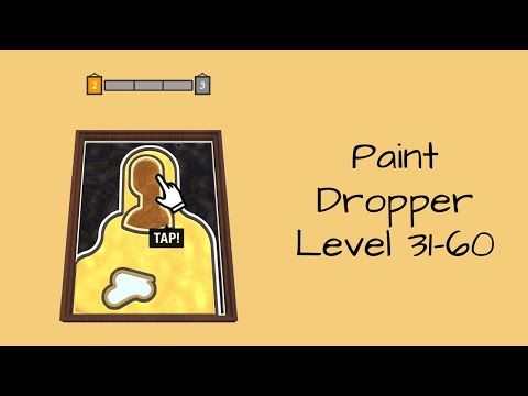 Video guide by Bigundes World: Paint Dropper Level 31-60 #paintdropper