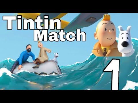 Video guide by Titanes Juego: Tintin Match Level 1-10 #tintinmatch