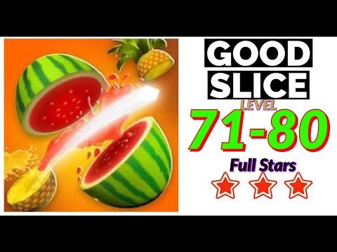 Video guide by Super Andro Gaming: Good Slice Level 71 #goodslice