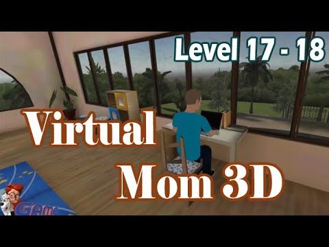 Video guide by GAME: Hello Virtual Mom 3D Level 17 #hellovirtualmom