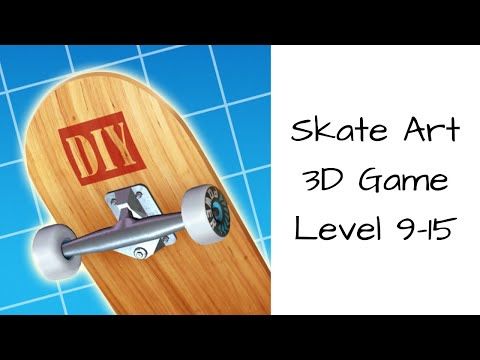 Video guide by Bigundes World: Skate Art 3D Level 9-15 #skateart3d