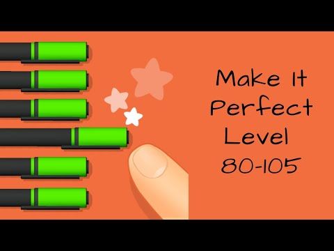 Video guide by Bigundes World: Make It Perfect! Level 80-105 #makeitperfect