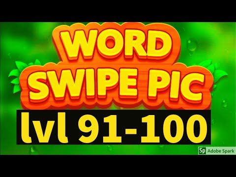 Video guide by Super Andro Gaming: Word Swipe Pic Level 91-100 #wordswipepic