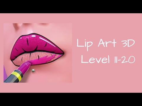 Video guide by Bigundes World: Lip Art 3D Level 11-20 #lipart3d