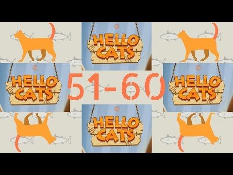 Video guide by The Last Game: Hello Cats! Level 51-60 #hellocats