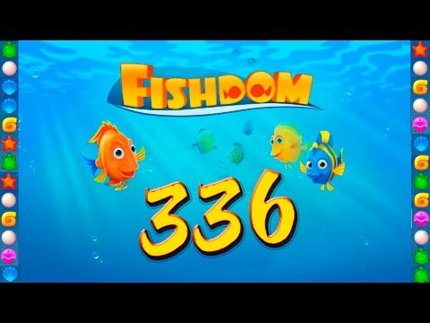 Video guide by GoldCatGame: Fishdom: Deep Dive Level 336 #fishdomdeepdive
