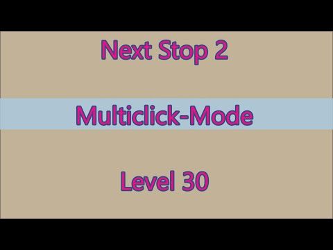 Video guide by Gamewitch Wertvoll: Next Stop 2 Level 30 #nextstop2