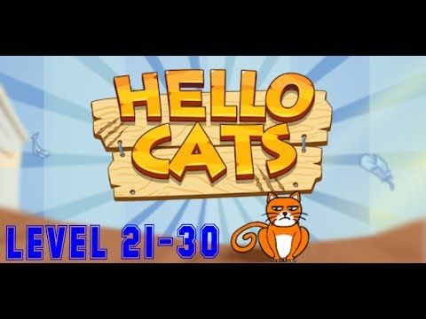 Video guide by Tomi: Hello Cats! Level 21-30 #hellocats