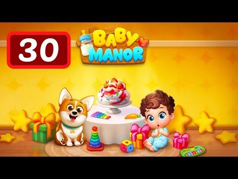 Video guide by Levelgaming: Baby Manor Level 30 #babymanor