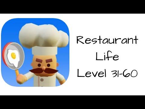 Video guide by Bigundes World: Restaurant Life Level 31-60 #restaurantlife