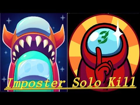 Video guide by Angel Game: Imposter Solo Kill Level 3 #impostersolokill