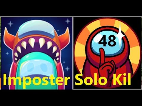 Video guide by Angel Game: Imposter Solo Kill Level 48 #impostersolokill