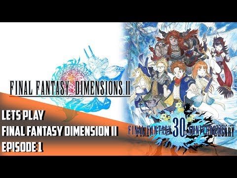 Video guide by Sony Gaming Dad: FINAL FANTASY DIMENSIONS Level 1 #finalfantasydimensions