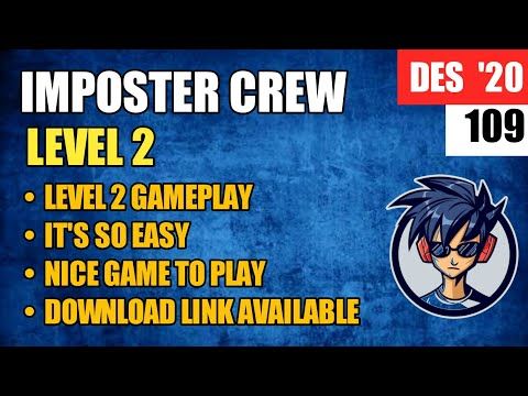 Video guide by Hacker Jowo: Imposter Crew Level 2 #impostercrew