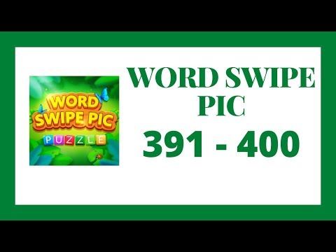 Video guide by Go Answer: Word Swipe Pic Level 391 #wordswipepic