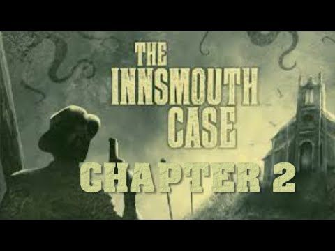 Video guide by Bardon Plays: The Innsmouth Case Chapter 2 #theinnsmouthcase