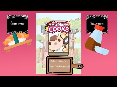 Video guide by Killer Snoofie: Too Many Cooks Level 1 #toomanycooks