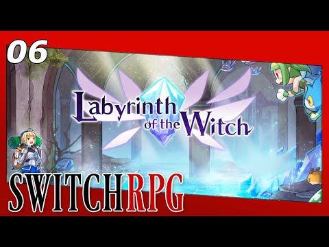 Video guide by SwitchRPG: Labyrinth of the Witch Level 6 #labyrinthofthe
