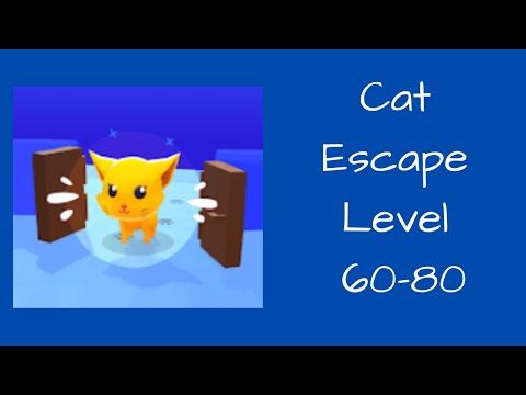 Video guide by Bigundes World: Cat Escape! Level 60-80 #catescape