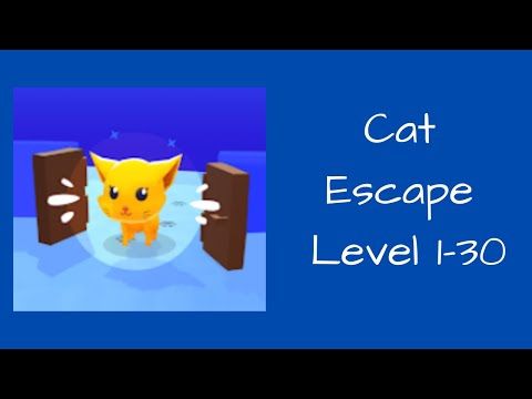 Video guide by Bigundes World: Cat Escape! Level 1-30 #catescape