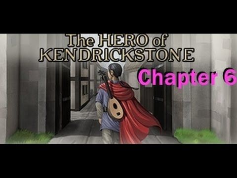 Video guide by Zaxtor99: The Hero of Kendrickstone Chapter 6 #theheroof
