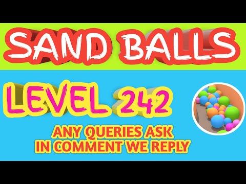 Video guide by LOOKUP GAMING: Sand Balls Level 242 #sandballs