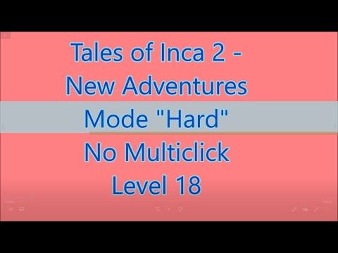 Video guide by Gamewitch Wertvoll: Tales of Inca 2 Level 18 #talesofinca