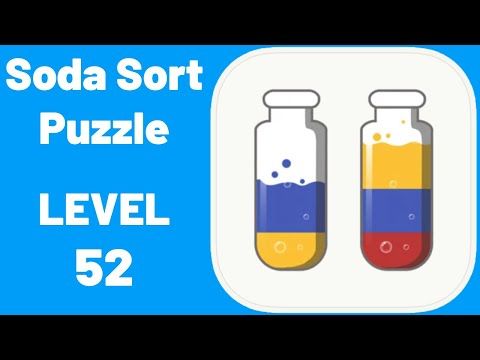Video guide by ZCN Games: Soda Sort Puzzle Level 52 #sodasortpuzzle