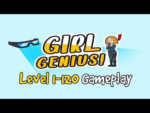 Video guide by TheGameAnswers: Girl Genius! Level 1-120 #girlgenius