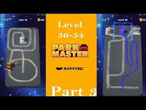 Video guide by Une Luaj: Park Master Level 36-54 #parkmaster
