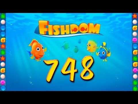 Video guide by GoldCatGame: Fishdom: Deep Dive Level 748 #fishdomdeepdive